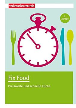 portada Fix Food: Preiswerte und schnelle Küche