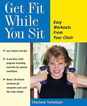 portada Get fit While you Sit: Easy Workouts From Your Chair 