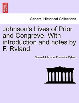 portada johnson's lives of prior and congreve. with introduction and notes by f. rvland.