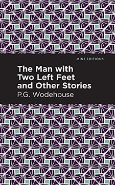 portada The man With two Left Feet and Other Stories (Mint Editions)