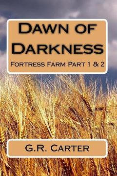 portada Dawn of Darkness: Fortress Farm Part 1 (en Inglés)