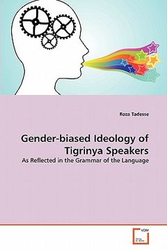 portada gender-biased ideology of tigrinya speakers (en Inglés)
