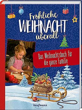 portada Fröhliche Weihnacht Überall: Das Weihnachtsbuch für die Ganze Familie (in German)