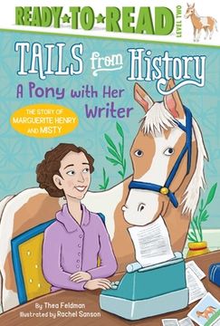 portada A Pony with Her Writer: The Story of Marguerite Henry and Misty (Ready-To-Read Level 2)