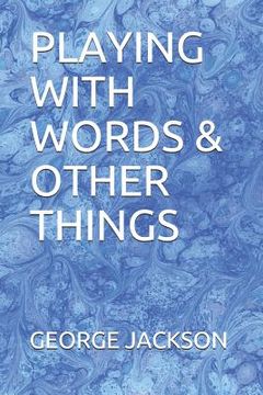portada Playing with Words & Other Things (en Inglés)