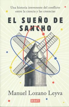 portada El Sueño de Sancho: Un Historia Irreverente del Conflicto Entre la Ciencia y las Creencias