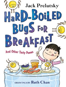 portada Hard-Boiled Bugs for Breakfast: And Other Tasty Poems (en Inglés)