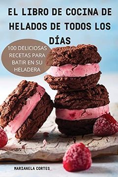 portada El Libro de Cocina de Helados de Todos los Días (in Spanish)