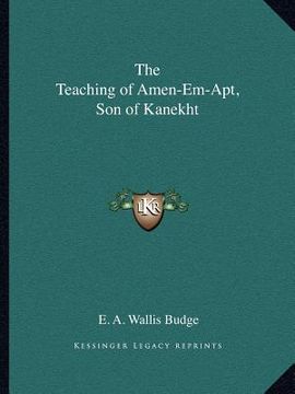 portada the teaching of amen-em-apt, son of kanekht (en Inglés)