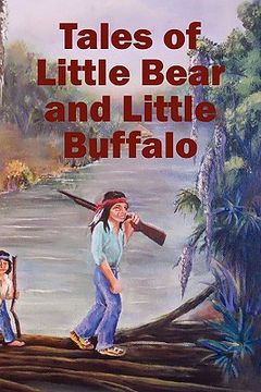 portada tales of little bear and little buffalo (in English)