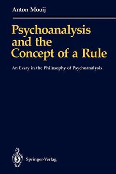 portada psychoanalysis and the concept of a rule: an essay in the philosophy of psychoanalysis (in English)