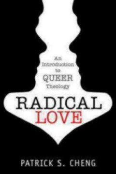 portada Radical Love: Introduction to Queer Theology (en Inglés)