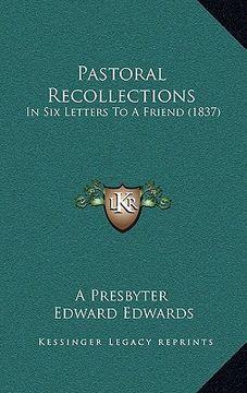 portada pastoral recollections: in six letters to a friend (1837)