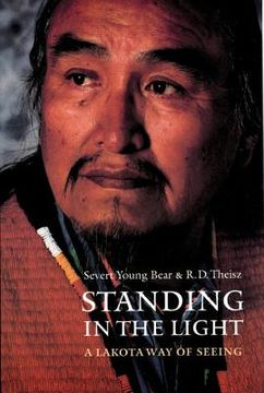 portada standing in the light: a lakota way of seeing (in English)