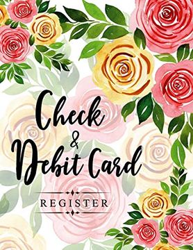 portada Check and Debit Card Register: 100 Pages 2,400 Entry Lines Total: Size = 8. 5 x 11 Inches (Double-Sided), Perfect Binding, Non-Perforated (General Ledger Book) (en Inglés)