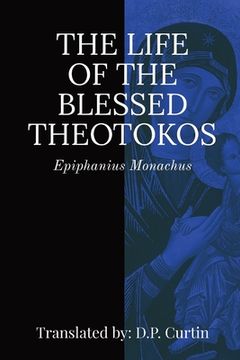 portada Life of the Blessed Theotokos (en Inglés)