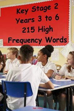 portada Key Stage 2 - Years 3 to 6 - 215 High Frequency Words (en Inglés)