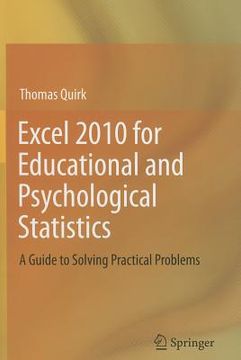 portada Excel 2010 for Educational and Psychological Statistics: A Guide to Solving Practical Problems (en Inglés)