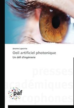 portada Oeil artificiel photonique: Un défi d'ingénierie