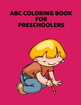 portada Abc Coloring Book for Preschoolers: Abc Letter Coloringt Letters Coloring Book, abc Letter Tracing for Preschoolers for Kids Ages 3-5 a fun Book to Practice Writing 