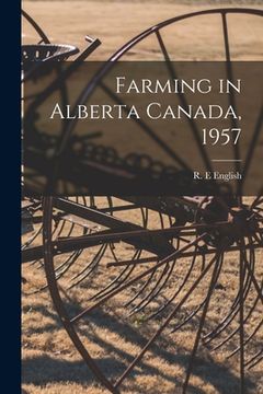 portada Farming in Alberta Canada, 1957 (en Inglés)