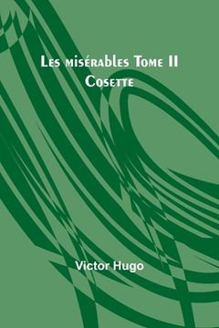 portada Les misérables Tome II: Cosette