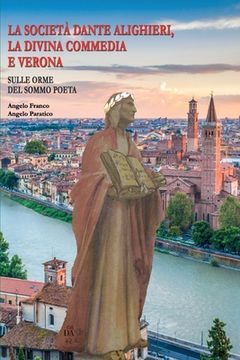 portada La Società Dante Alighieri, La Divina Commedia e Verona (in Italian)