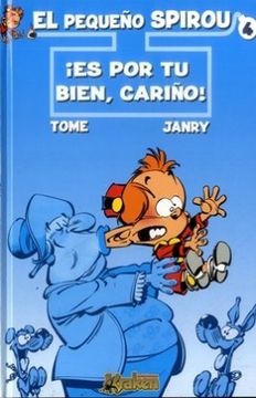 portada El Pequeño Spirou 04: Es por tu Bien, Cariño! (in Spanish)