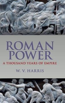 portada Roman Power: A Thousand Years of Empire (in English)