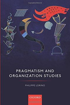 portada Pragmatism and Organization Studies 