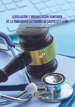 portada Legislación y Organización Sanitaria de la Comunidad Autonoma de Castilla León: Autónoma de Castilla y León (Oposiciones) (in Spanish)