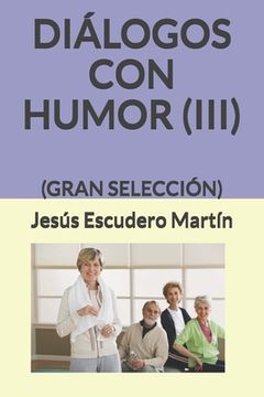 portada Diálogos Con Humor (III): (Gran Selección)