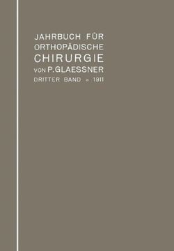 portada 3: Jahrbuch Fur Orthopadische Chirurgie: Dritter Band: 1911
