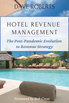 portada Hotel Revenue Management: The Post-Pandemic Evolution to Revenue Strategy (in English)