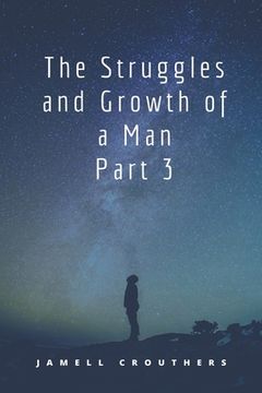 portada The Struggles and Growth of a Man 3 (en Inglés)