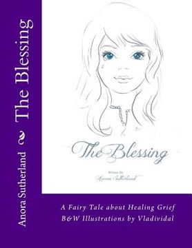 portada The Blessing: A Fairy Tale about Healing Grief