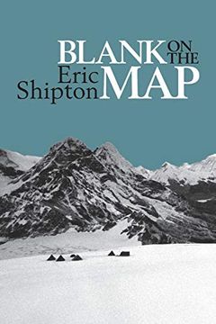 portada Blank on the Map: Pioneering Exploration in the Shaksgam Valley and Karakoram Mountains (en Inglés)