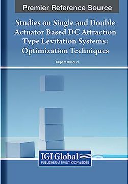 portada Studies on Single and Double Actuator Based dc Attraction Type Levitation Systems: Optimization Techniques (en Inglés)