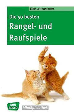 portada Die 50 Besten Rangel- und Raufspiele (en Alemán)