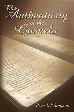 portada The Authenticity of the Gospels (en Inglés)
