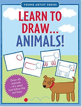 portada Learn To Draw Animals! (Easy Step-by-Step Drawing Guide) (Young Artist)