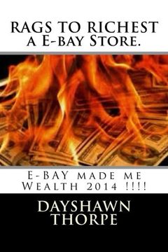 portada E-BAY made me Wealth 2014 !!!!: Volume 1 (How i got Rich)