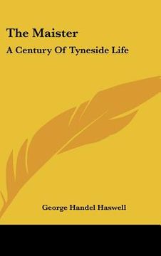 portada the maister: a century of tyneside life (in English)