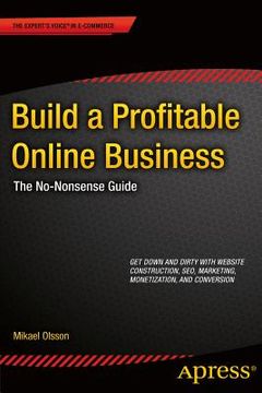 portada Build a Profitable Online Business: The No-Nonsense Guide (en Inglés)