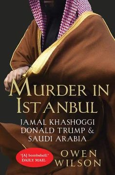 portada Murder in Istanbul: Jamal Khashoggi, Donald Trump and Saudi Arabia 