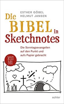 portada Die Bibel in Sketchnotes. Die Sonntagsevangelien auf den Punkt und Aufs Papier Gebracht. Lesejahr a (in German)
