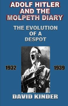portada Adolf Hitler And The Molpeth Diary: The Evolution Of A Despot 1932-1939