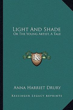 portada light and shade: or the young artist, a tale (en Inglés)