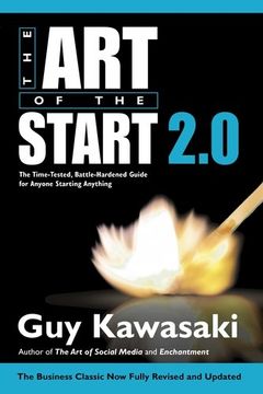 portada Art of the Start 2.0: The Time-Tested, Battle-Hardened Guide for Anyone Starting Anything