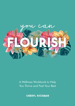 portada You can Flourish: A Wellness Workbook to Help you Thrive and Feel Your Best (in English)